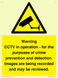 Warning CCTV in operation - for the purposes of crime prevention and detection. Images are being recorded and may be reviewed.